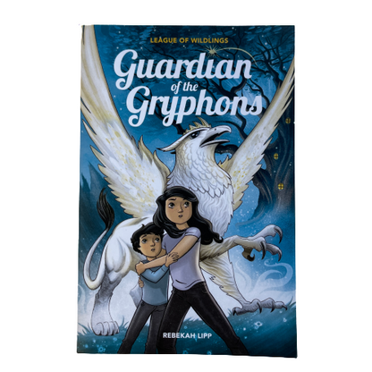 Book Guardian of the Gryphons, a league of wildlings book by Rebekah Lipp.